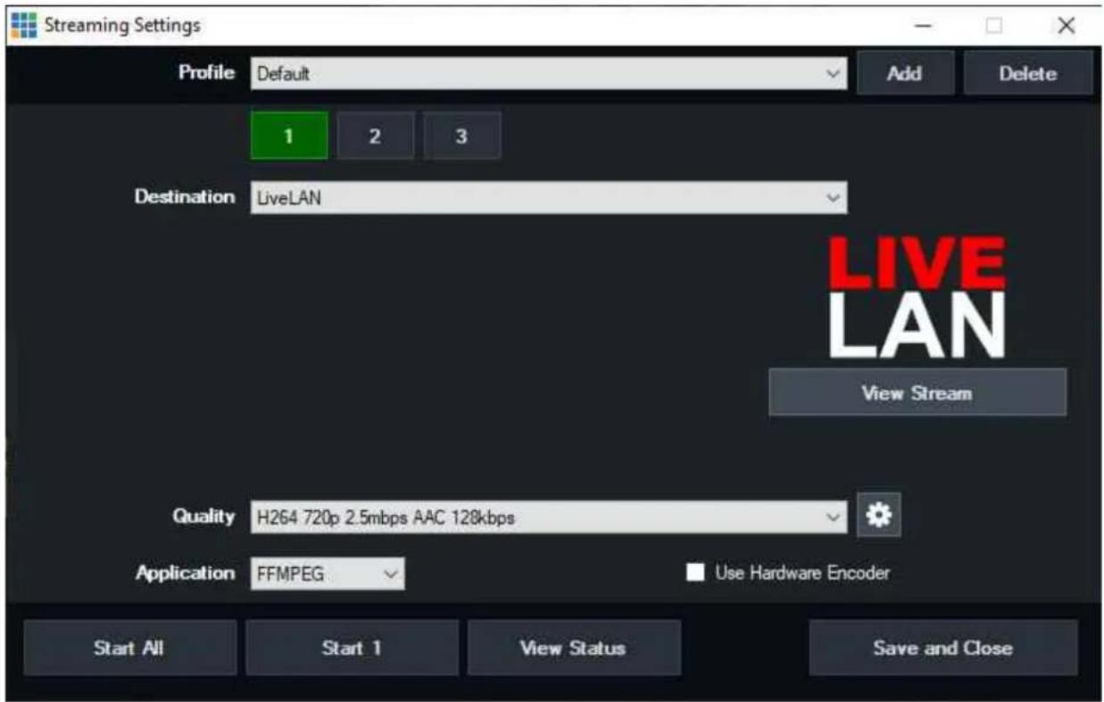 Streaming Settings Profile Default Add Delete 1 2 3 Destination LiveLAN LIVE LAN View Stream Quality H264 720p 2.5mbps AAC 128kbps Application FFMPEG Use Hardware Encoder Start All Start 1 View Status Save and Close