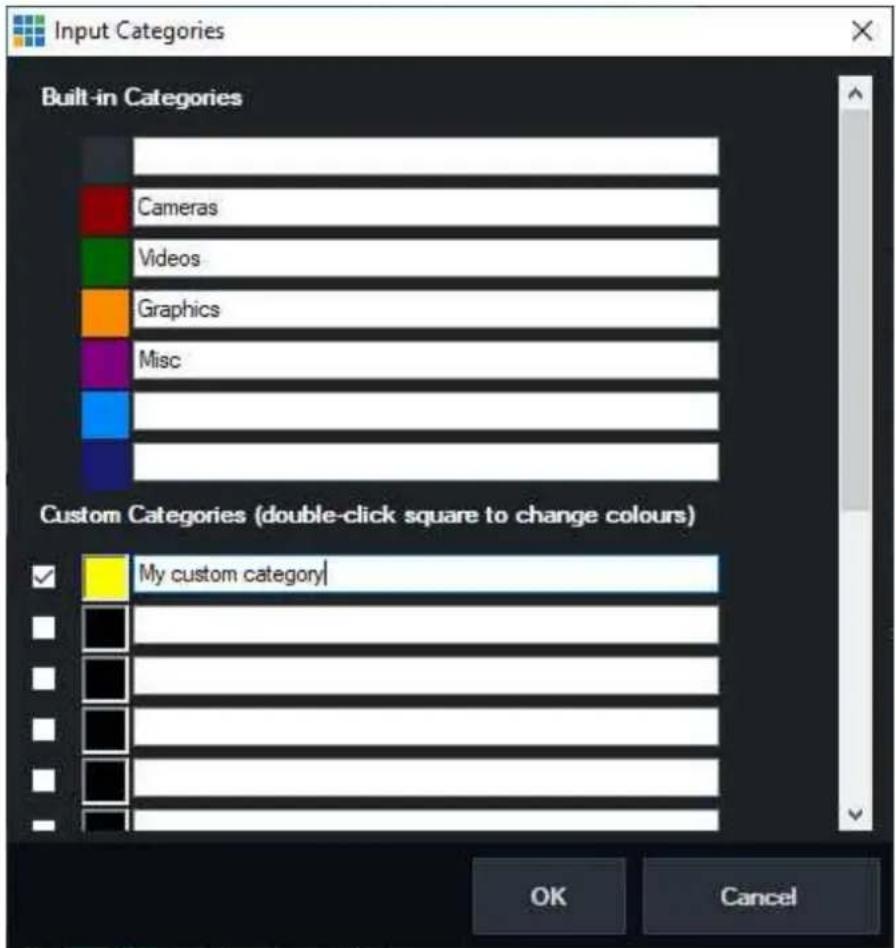 Input Categories Built-in Categories Cameras Videos Graphics Misc Custom Categories (double-click square to change colours) My custom category OK Cancel