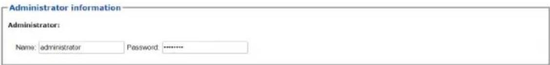 Administrator information Administrator: Name: administrator Password: ......