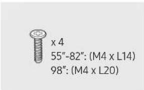 x 4 55"-82": (M4 x L14) 98": (M4 x L20)