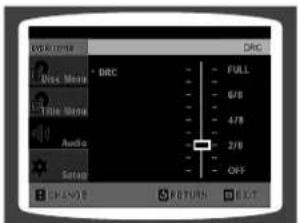 AVOC LIF DRC DRC • DRC FULL 0/8 4/8 2/8 OFF Audio Setup OK/ANF RETURN ELECT