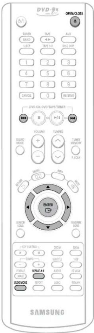 DVD-OK OPEN/CLOSE TUNER BAND SLEEP TAPE TAPE 1/2 AUX DISC SHOP 1 2 3 4 5 6 7 8 9 CANCEL 0 RESERVE DVD-OK/DVD/TAPE/TUNER VOLUME TUNING TUNER MEMORY P. SCAN FOUND MODE + - MONG NWS RETURN ON ENTER SEARCH SONG AVOCORE SONG KEY CONTROL - ZOOM FLOW TIMPO - BENTILE STEP FORMALE REPEAT A-9 AUDIO EZ VIEW MAKE SLIDE MODE REPEAT LOGO REMAIN SAMSUNG
