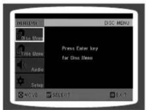 PICKER/DO DISC MENU Press Enter key for Disc Menu MOVE SELECT EXIT