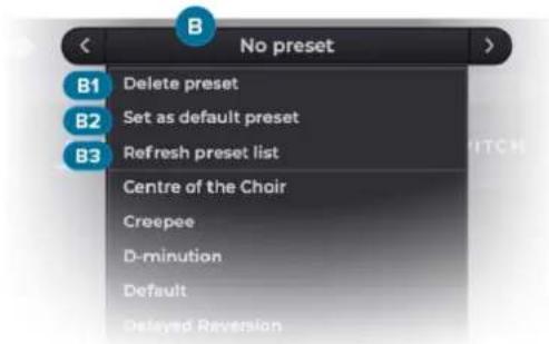 B No preset B1 Delete preset B2 Set as default preset B3 Refresh preset list Centre of the Choir Creepee D-minution Default Delayed Reversion