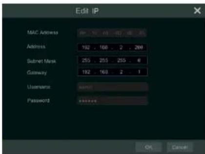 Edit IP MAC Address Address 192 . 160 . 2 . 200 Subset Mask 255 . 255 . 255 . 0 Gateway 192 . 160 . 2 . 1 Username: Password: OK Cancel
