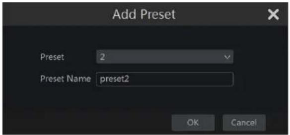 Add Preset Preset 2 Preset Name preset2 OK Cancel