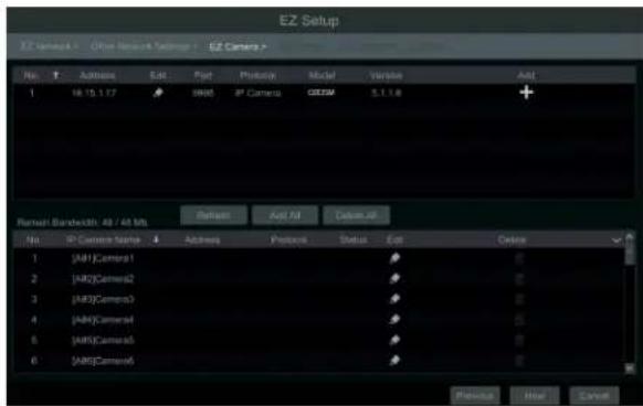 EZ Setup EZ Camera - Other Network Navigation - EZ Camera - No. T Address Edit Port Monarch Model Version Add 1 18.15.1.17 00:00 AP Camera OCEM 5.1.1.8 + Remail Bandwidth: 40 / 40 Mb Refine Add All Cancel All No AP Camera Name Address Protocol Status Edit Outcome 1 [AIF]Camera1 2 [AIF]Camera2 3 [AIF]Camera3 4 [AIF]Camera4 5 [AIF]Camera5 6 [AIF]Camera6 Previous Blue Cancel