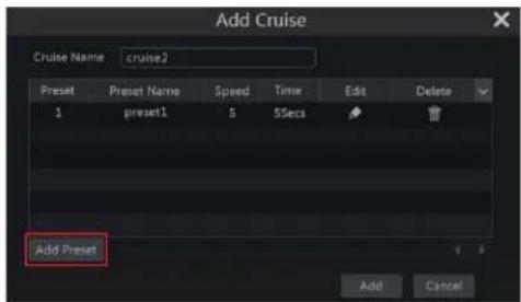 Add Cruise Cruise Name: cruise2 Preset Preset Name Speed Time Edit Delete 1 preset1 5 5Secs Add Cancel Add Preset