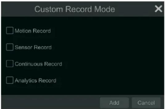 Custom Record Mode Motion Record Sensor Record Continuous Record Analytics Record Add Cancel