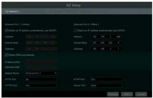 EZ Setup EZ Network > Ethernet Port 1 ( Online ) Obtain an IP address automatically (use DHCP) Address Subnet Mask Gateway Obtain DNG automatically Preferred DNS Alternate DNS Default Route Ethernet Port 1 HTTP Port HTTPS Port Ethernet Port 2 ( Offline ) Obtain an IP address automatically (use DHCP) Address Subnet Mask Gateway 162 168 3 200 255 255 255 9 162 168 3 1 HTTP Port RTSP Port Server Port Athens New Cancel