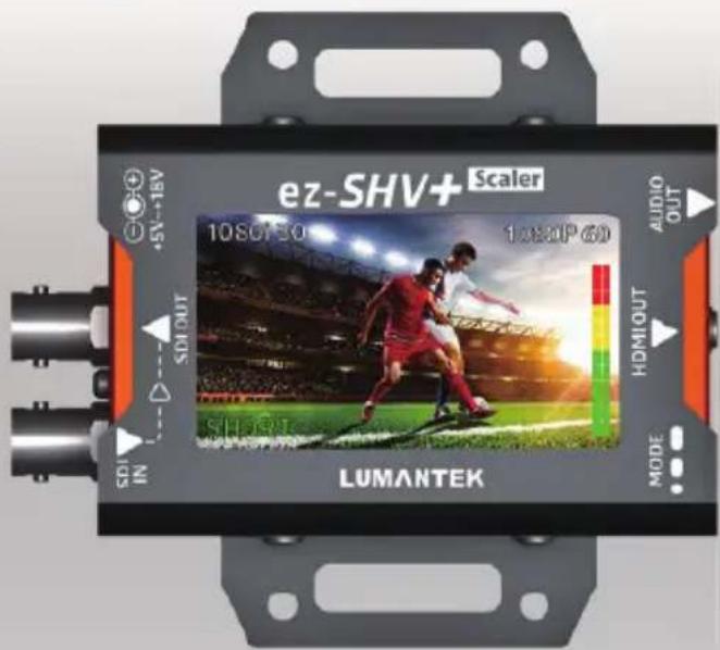 ez-SHV+ Scaler 10SOT-50 10sotP 60 LUMANTEK SDI IN SDI OUT HDMIOUT AUDIO OUT MODE