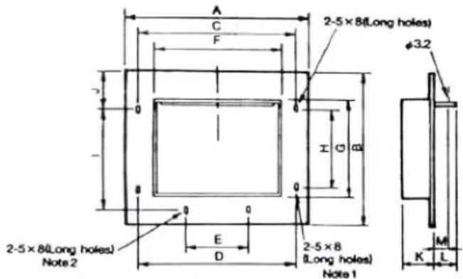 A C F 2-5×8(Long holes) φ3.2 I O Ω 2-5×8(Long holes) Note 2 E D 2-5×8 (Long holes) Note 1 M K L