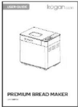 USER-GUIDE kogan.com PREMIUM BREAD MAKER