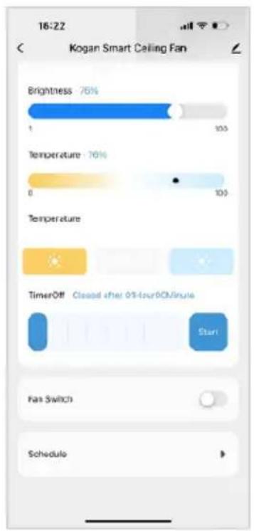 16:22 Kogan Smart Ceiling Fan Brightness 76% 1 100 Temperature 76% 0 100 Temperature TimerOff Closed after 0% Tour 0% Minute Start Fan Switch Schedule