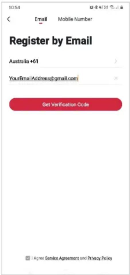 10:54 Email Mobile Number Register by Email Australia +61 > YourEmailAddress@gmail.com Get Verification Code I Agree Service Agreement and Privacy Policy