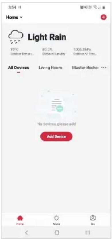 3:54 Home Light Rain 19°C Outdoor Temper... 80.0% Outdoor Humidity 1006.8HPa Outdoor Air Press... All Devices Living Room Master Bedroom No devices, please add Add Device Name Scene Use