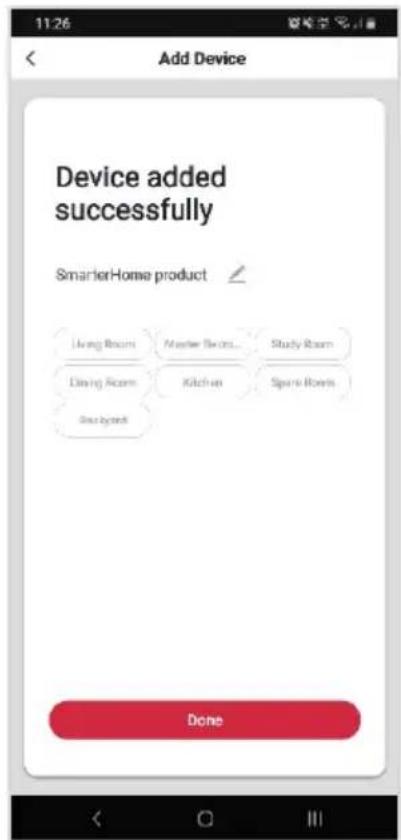 11:26 Add Device Device added successfully SmartierHome product Living Room Master School... Study Room Living Room Kitchen Sperry Room School Done