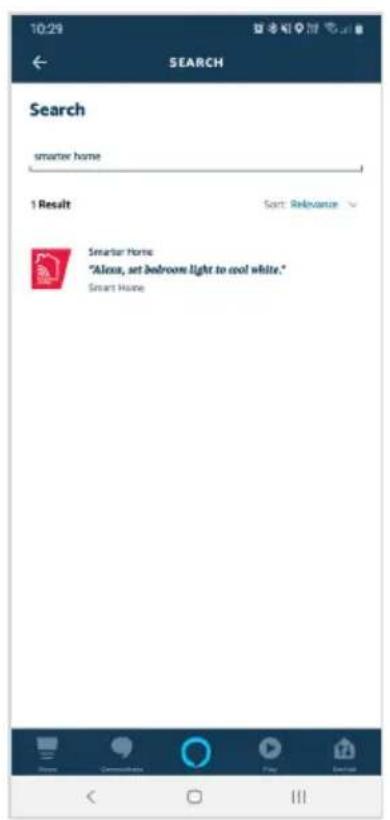 10:29 SEARCH Search smarter home 1 Result Sort Relevance Smart Home "Aleau, set bedroom light to cool white." Smart Home