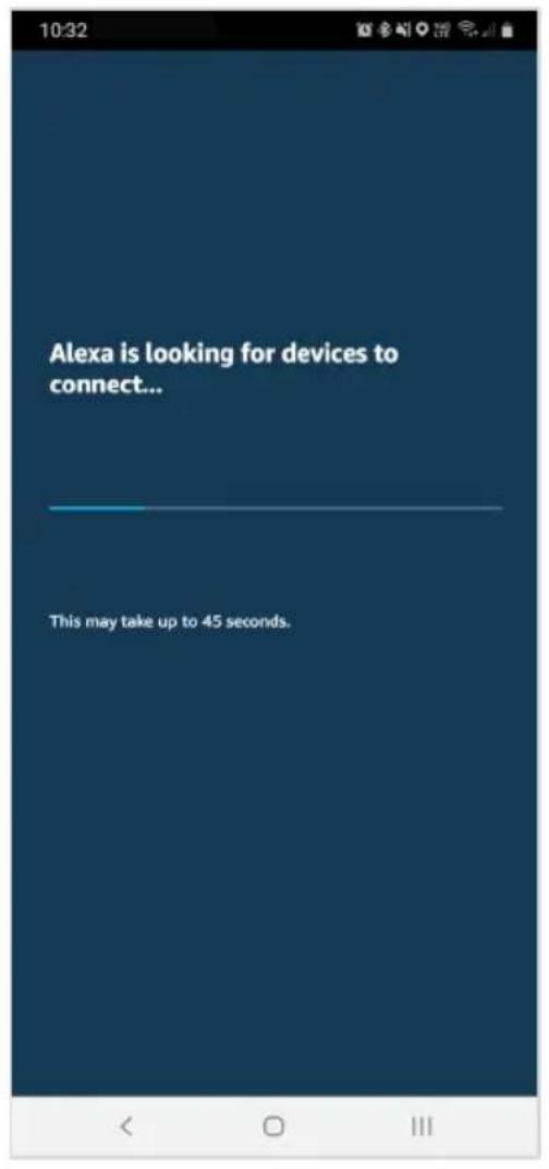 Alexa is looking for devices to connect... This may take up to 45 seconds.
