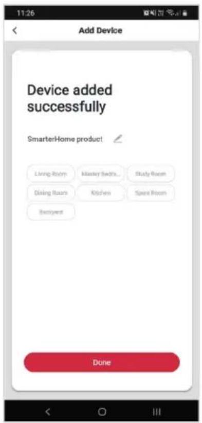 11:26 Add Device Device added successfully SmarterHome product Living Room Master Beds... Study Room Dosing Rooms Kitchen Spent Room Boxyard Done