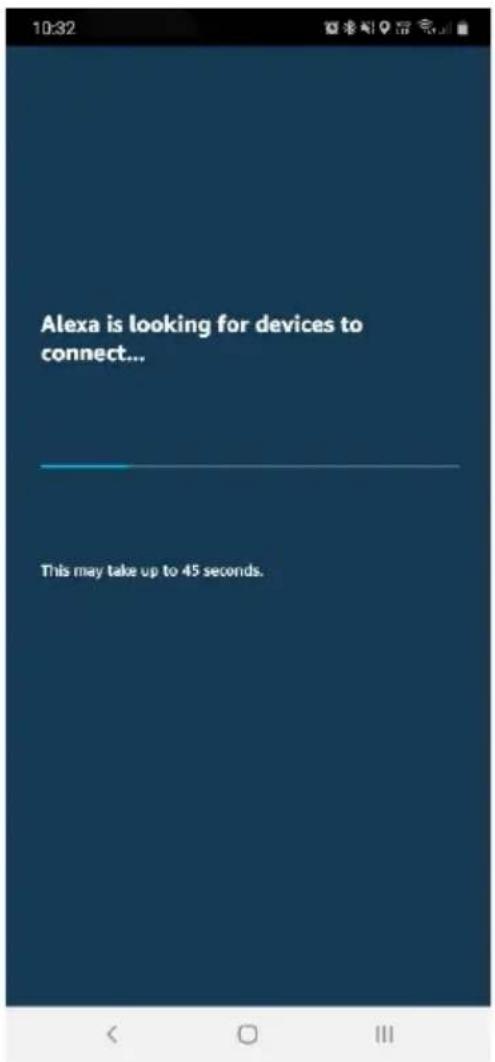 Alexa is looking for devices to connect... This may take up to 45 seconds.