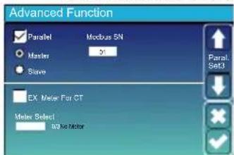 Advanced Function Parallel Modbus SN Master 31 Slave EX. Meter For CT Meter Select 0.05x Meter Paral. Set3