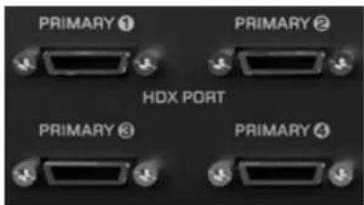 PRIMARY ① PRIMARY ② HDX PORT PRIMARY ③ PRIMARY ④