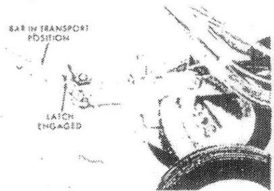 BAR IN TRANSPORT POSITION LATCH ENGAGED