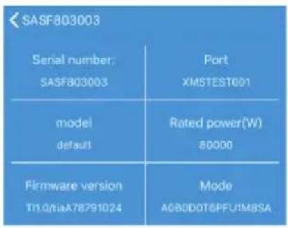 SASF803003 Serial number: SASF803003 Port XMSTEST001 model default Rated power(W) 80000 Firmware version T1.0riaA78791024 Mode A0B0D0T6PFU1M8SA