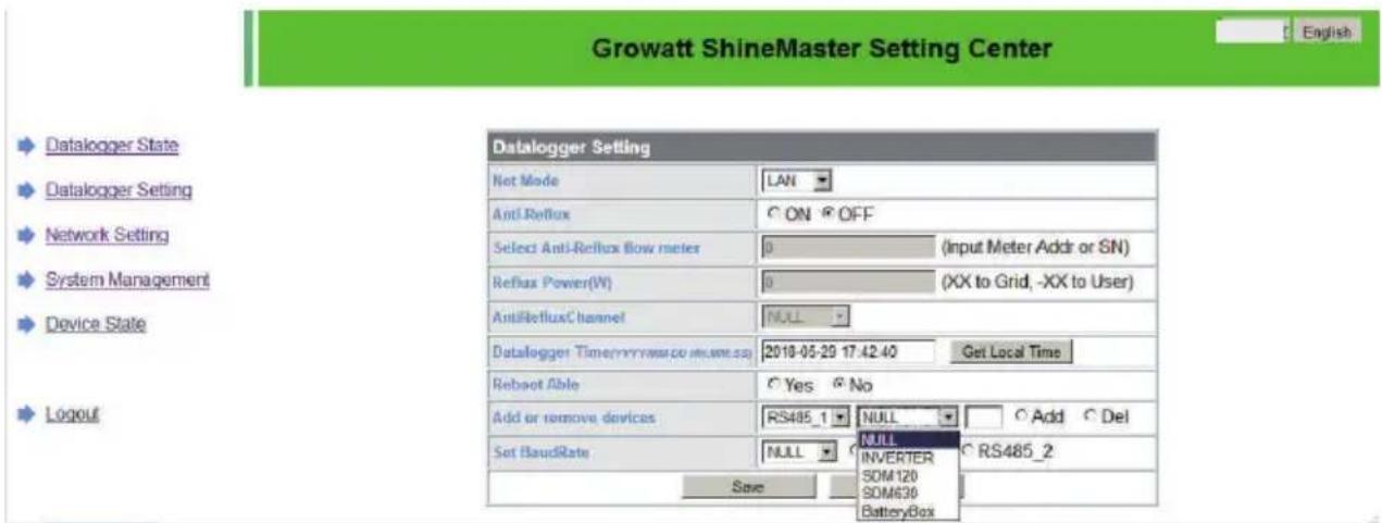 Growatt ShineMaster Setting Center Datalogger Setting Net Mode LAN Anti-Reflux ON OFF Select Anti-Reflux flow meter 0 (Input Meter Addr or SN) Reflux Power(W) 0 (XX to Grid, -XX to User) Anti-RefluxChannel NULL Datalogger Time(min/second occurrence) 2018-05-29 17:42:40 Get Local Time Reboot Able Yes No Add or remove devices RS485_1 NULL Add Del Set BaudRate NULL RS485_2 Save