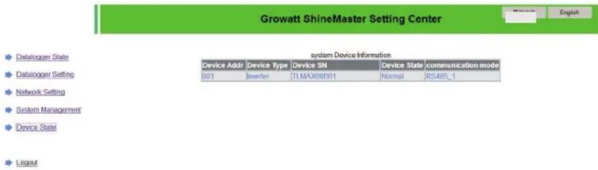 Growatt ShineMaster Setting Center Datalogger State Datalogger Setting Network Setting System Management Device State Logout system Device Information Device Addr Device Type Device SN Device State communication mode 001 Inverter TLMAX00B01 Normal RS485_1