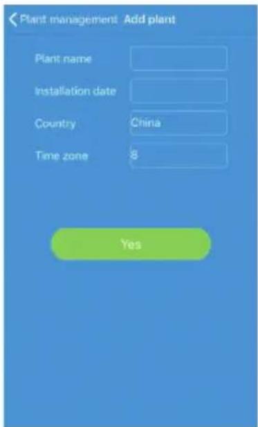 Plant management Add plant Plant name Installation date Country China Time zone 8 Yes
