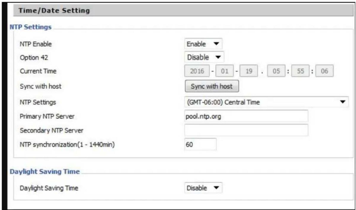 Time/Date Setting NTP Settings NTP Enable Enable Option 42 Disable Current Time 2016 - 01 - 19 . 05 : 55 : 06 Sync with host Sync with host NTP Settings (GMT-06:00) Central Time Primary NTP Server pool.ntp.org Secondary NTP Server NTP synchronization(1 - 1440min) 60 Daylight Saving Time Daylight Saving Time Disable