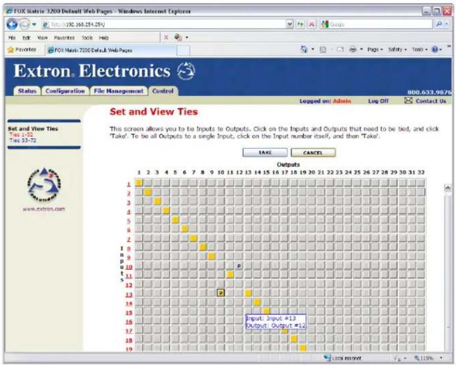 FOX Matrix 3200 Default Web Pages - Windows Internet Explorer Info: (192.168.254.254) File Edit View Favorites Tools Help Favorites FOX Matrix 7200 Default Web Pages Extron Electronics Status Configuration File Management Control 800.633.9876 Logged on: Admin Log Off Contact Us Set and View Ties Ties 1-32 Ties 33-72 www.extron.com 1 2 3 4 5 6 7 8 9 10 11 12 13 14 15 16 17 18 19 20 21 22 23 24 25 26 27 28 29 30 31 32 Outputs 1 2 3 4 5 6 7 8 9 10 11 12 13 14 15 16 17 18 19 20 21 22 23 24 25 26 27 28 29 30 31 32 Input: Input #13 Output: Output #12
