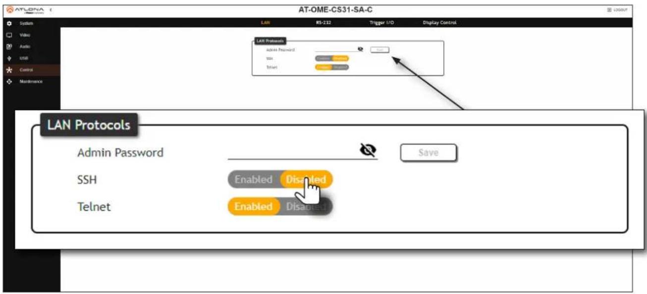 AT-OME-CS31-SA-C LAN RS-232 Trigger I/D Display Control LAN Protocols Admin Password Status Telnet LAN Protocols Admin Password SSH Telnet Enabled Disabled Enabled Disacancel Save