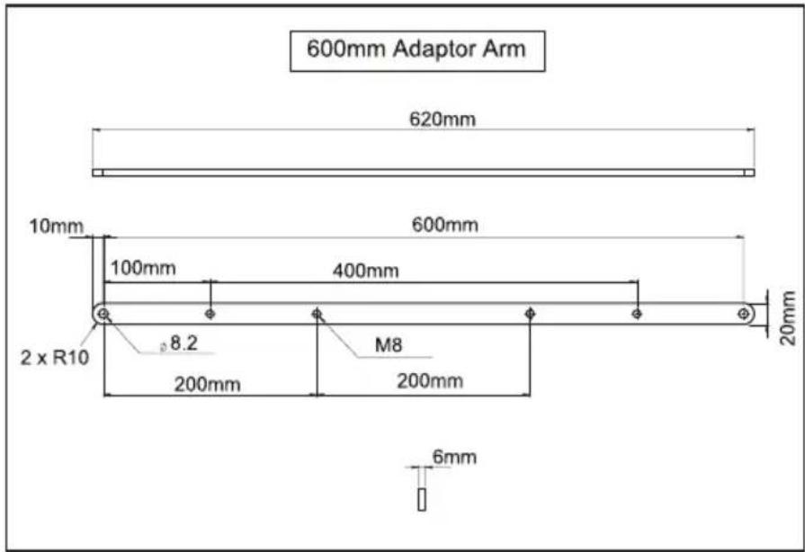 600mm Adaptor Arm 620mm 10mm 600mm 100mm 400mm 20mm 2 x R10 8.2 M8 200mm 200mm 6mm