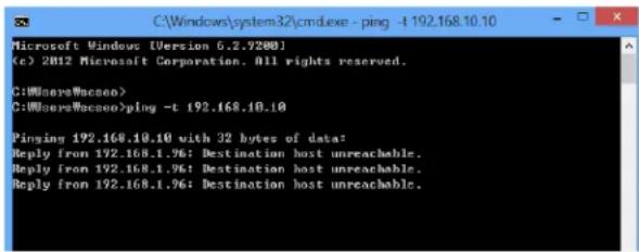 C:\Windows\system32\cmd.exe - ping -t 192.168.10.10 Microsoft Windows [Version 6.2.7200] (c) 2012 Microsoft Corporation. All rights reserved. C:\Windows\Wcesoo> C:\Windows\Wcesoo>ping -t 192.168.10.10 Pinging 192.168.10.10 with 32 bytes of data: Reply from 192.168.1.9%: Destination host unreachable. Reply from 192.168.1.9%: Destination host unreachable. Reply from 192.168.1.9%: Destination host unreachable.