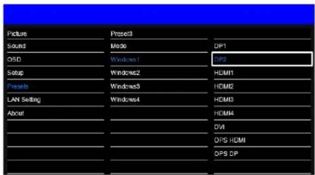 Picture Presets Sound Mode DP1 OSD Windows 1 DP2 Setup Windows2 HDMI1 Presets Windows3 HDMI2 LAN Setting Windows4 HDMI3 About HDMI4 DVI DPS HDMI DPS DP