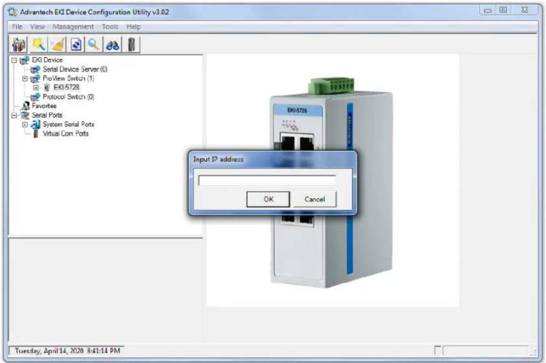 Advantech EKI Device Configuration Utility v3.02 File View Management Tools Help EKI Device Serial Device Server (0) ProView Switch (1) EKI-5728 Protocol Switch (0) Favorites Serial Ports System Serial Ports Virtual Com Ports Input ID address OK Cancel Tuesday, April 14, 2020 8:41:14 PM