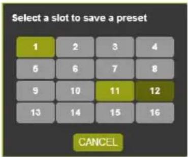 Select a slot to save a preset 1 2 3 4 5 6 7 8 9 10 11 12 13 14 15 16 CANCEL