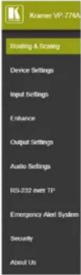 Kramer VP 776A Routing & Scoring Device Settings Input Settings Enhance Output Settings Audio Settings RS-232 over TP Emergency Alert System Security About Us