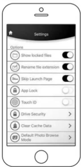 Settings Options Show locked files Rename file extension Skip Launch Page App Lock Touch ID Drive Security > Clear Cache Data > Default Photo Browse Mode >