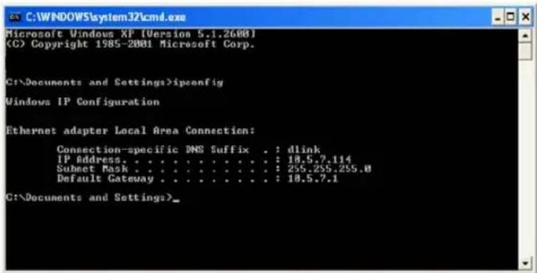 C:\WINDOWS\system32\cmd.exe Microsoft Windows XP [Version 5.1.2600] (C) Copyright 1985-2001 Microsoft Corp. C:\Documents and Settings>ipconfig Windows IP Configuration Ethernet adapter Local Area Connection: Connection-specific DNS Suffix . : dlink IP Address. . . . . . . . . . . . . . . : 18.5.7.114 Subset Hash . . . . . . . . . . . . . . : 255.255.295.0 Default Gateway . . . . . . . . . . . . . : 18.5.7.1 C:\Documents and Settings>