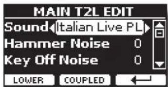 MAIN T2L EDIT Sound Italian Live PL Hammer Noise 0 Key Off Noise 0 LOWER COUPLDED ←