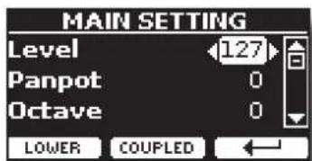 MAIN SETTING Level 127 Panpot 0 Octave 0 LOWER COUPLED ←