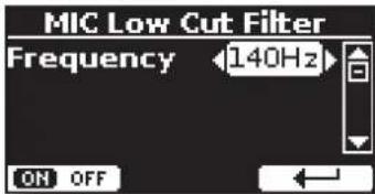 MIC Low Cut Filter Frequency 140Hz ON OFF