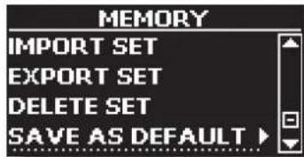MEMORY IMPORT SET EXPORT SET DELETE SET SAVE AS DEFAULT ▶