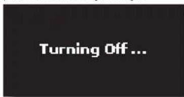 Turning Off ...