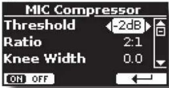 MIC Compressor Threshold -2dB Ratio 2:1 Knee Width 0.0 ON OFF