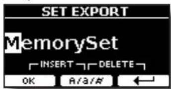 SET EXPORT MemorySet INSERT → DELETE → OK Alt/# ←